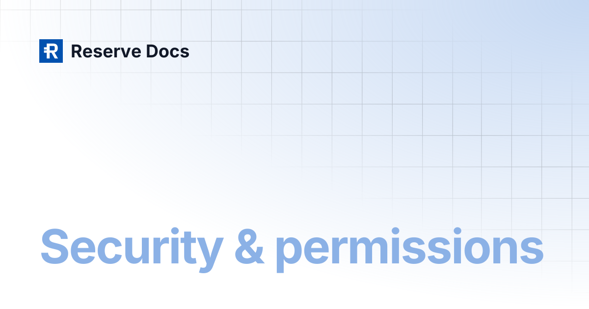 Security & permissions | Reserve Docs